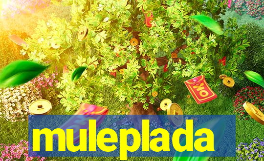 muleplada