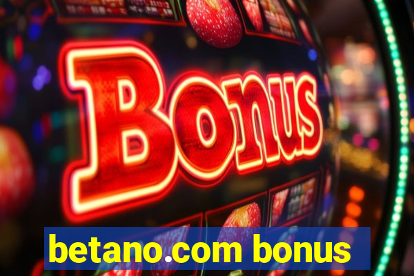 betano.com bonus