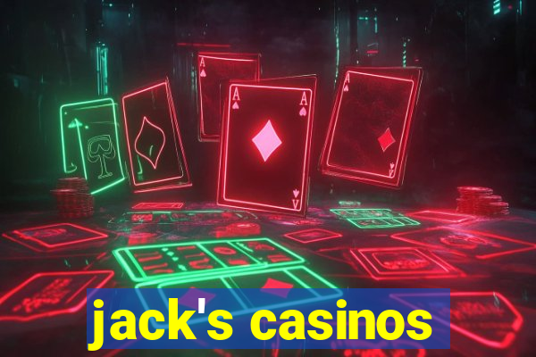 jack's casinos