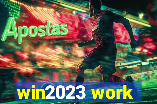 win2023 work