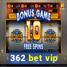 362 bet vip