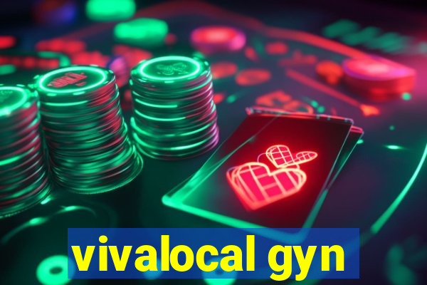 vivalocal gyn