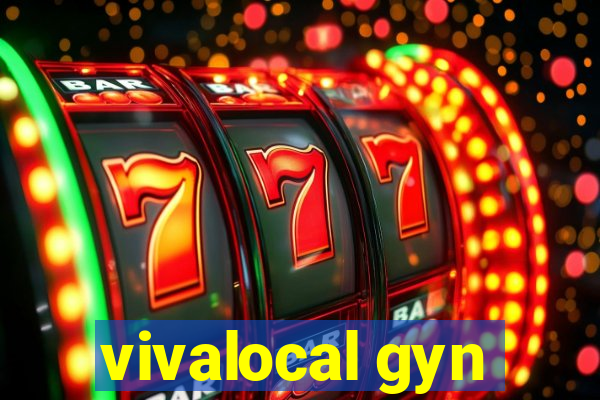 vivalocal gyn