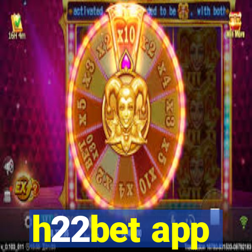 h22bet app