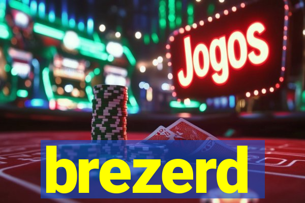 brezerd