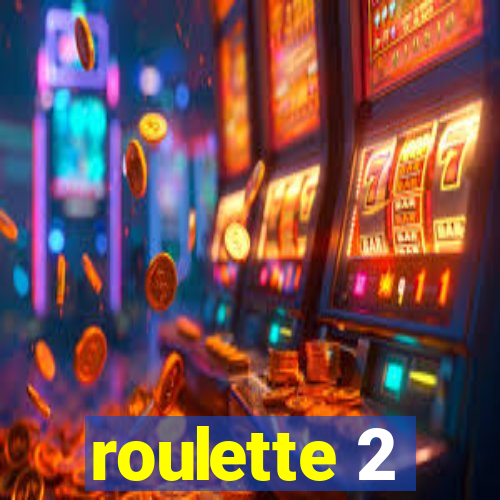 roulette 2