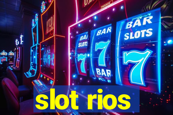 slot rios