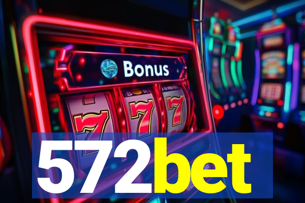 572bet