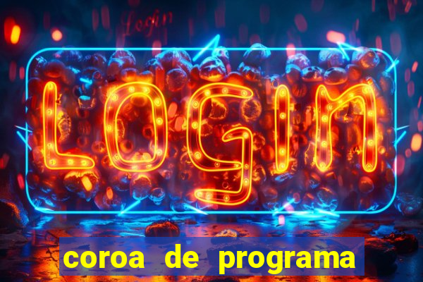 coroa de programa em santos