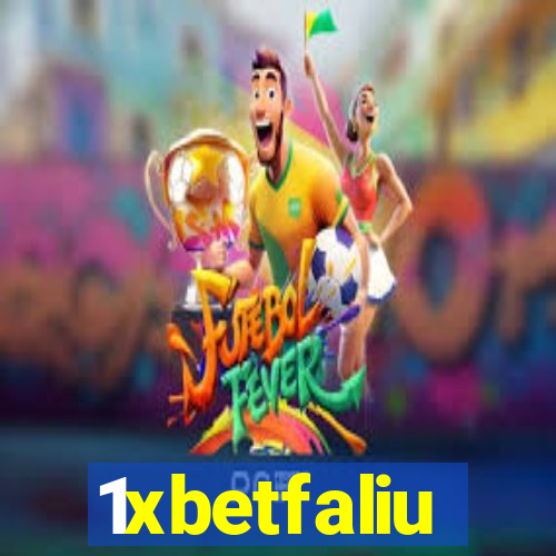 1xbetfaliu