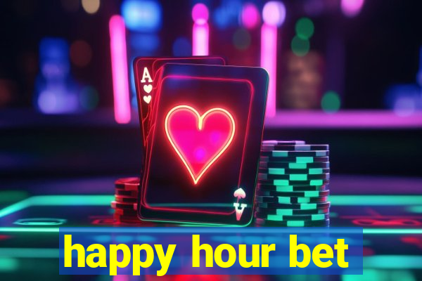 happy hour bet