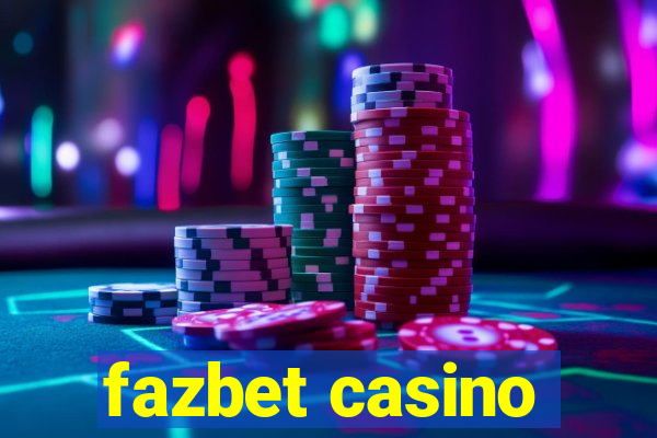 fazbet casino