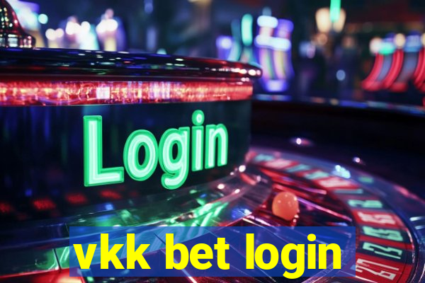 vkk bet login