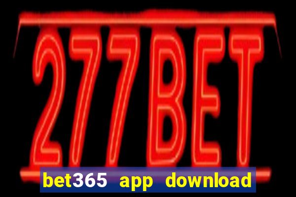 bet365 app download play store