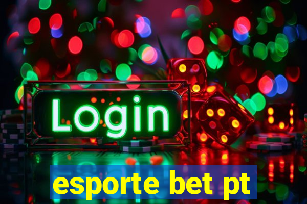 esporte bet pt