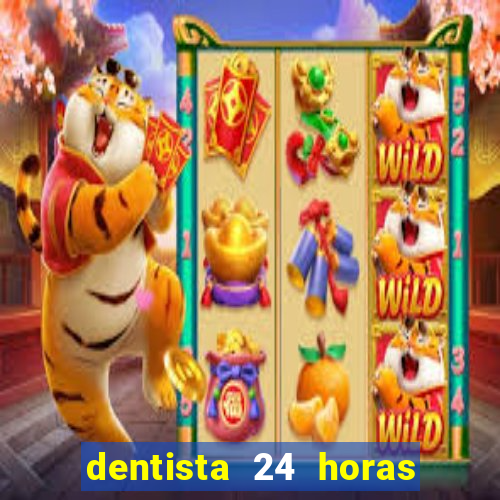 dentista 24 horas em betim