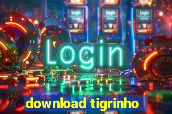 download tigrinho