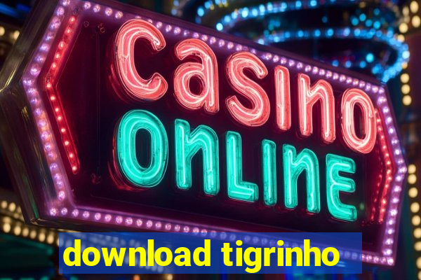 download tigrinho