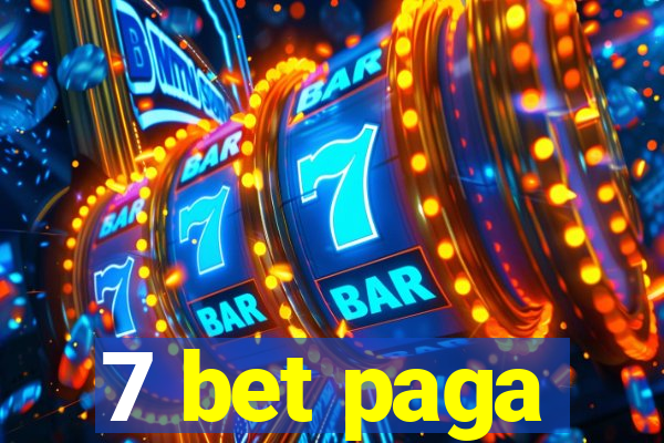 7 bet paga