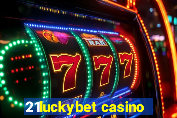 21luckybet casino