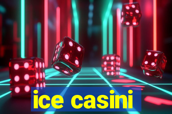 ice casini