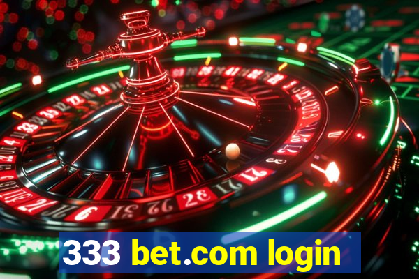 333 bet.com login