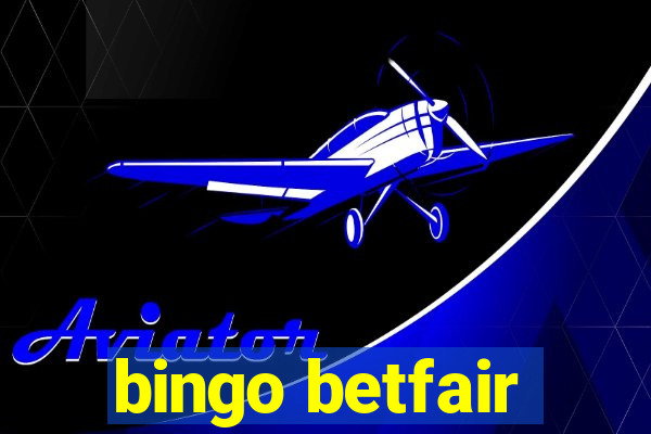 bingo betfair