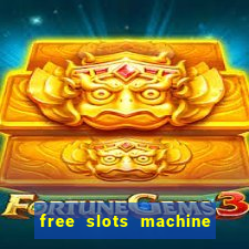 free slots machine no download