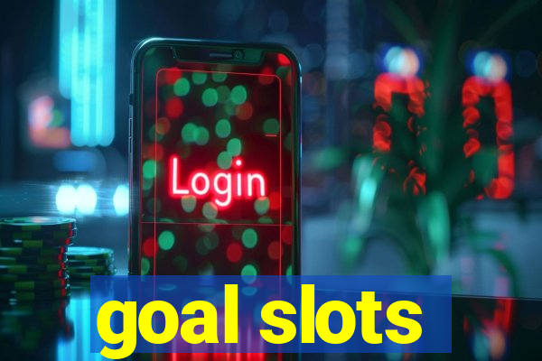 goal slots