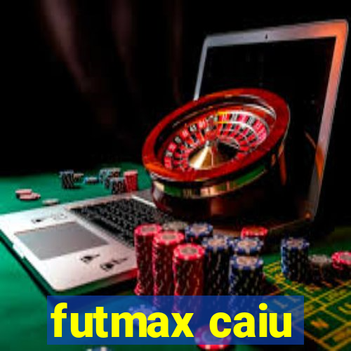 futmax caiu