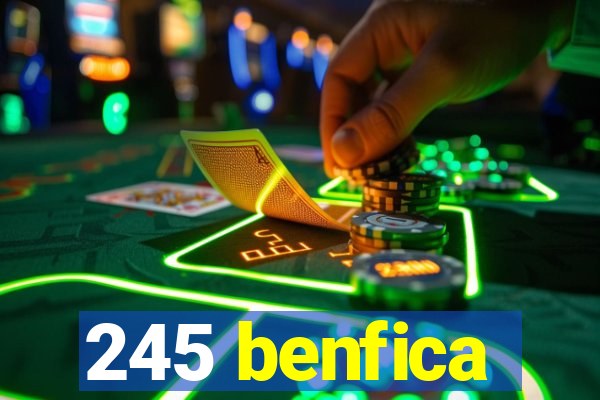 245 benfica