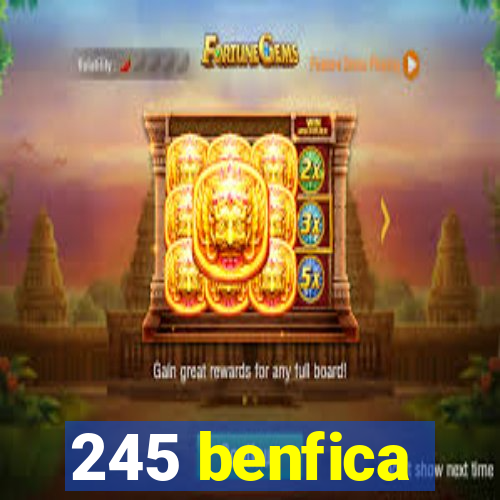 245 benfica