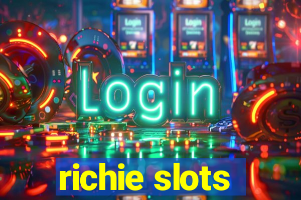 richie slots