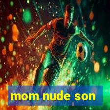 mom nude son