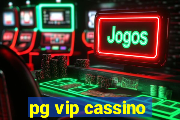 pg vip cassino