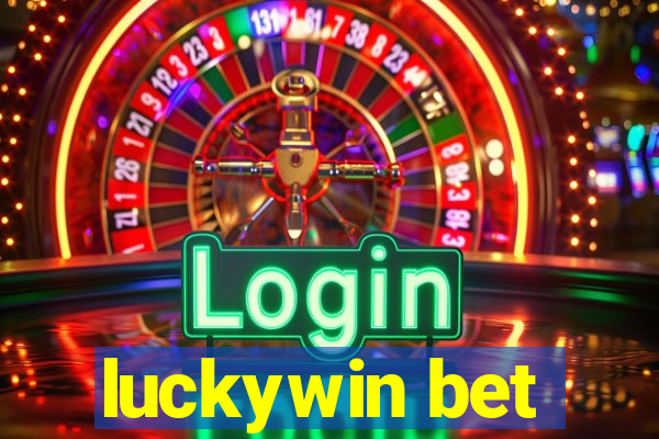 luckywin bet