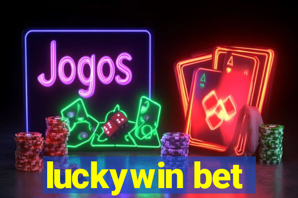 luckywin bet