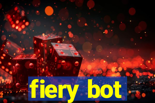 fiery bot