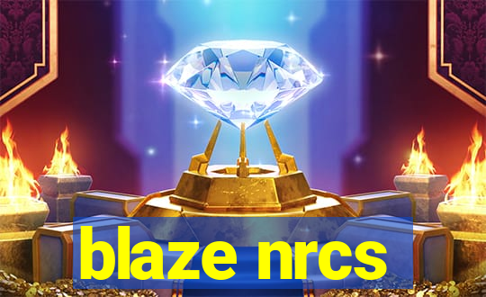 blaze nrcs