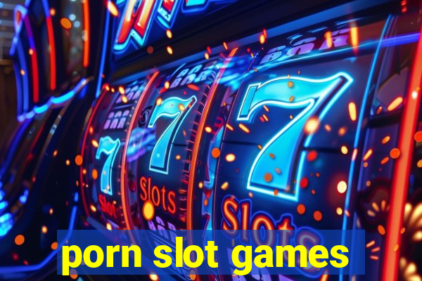 porn slot games