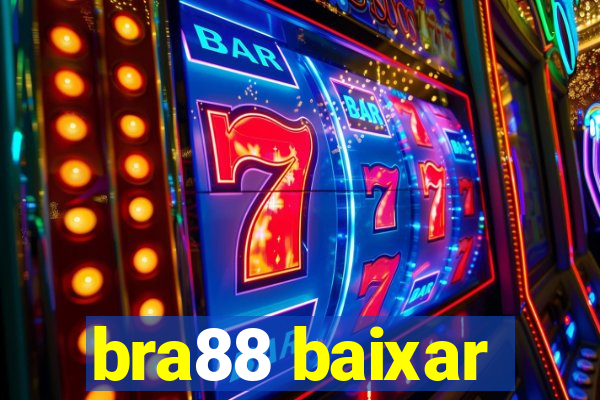 bra88 baixar