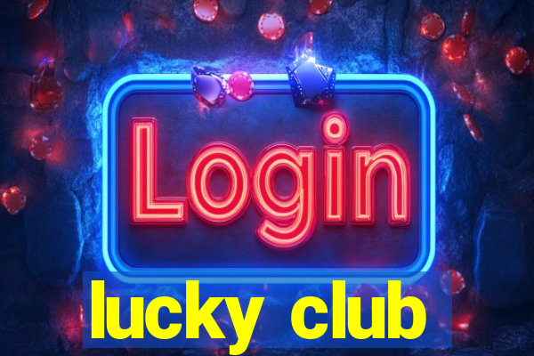 lucky club