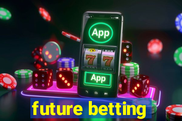 future betting