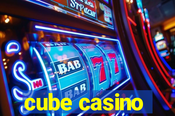 cube casino