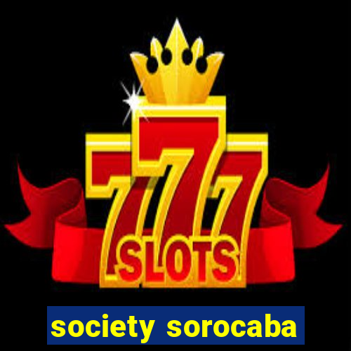 society sorocaba