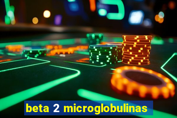 beta 2 microglobulinas