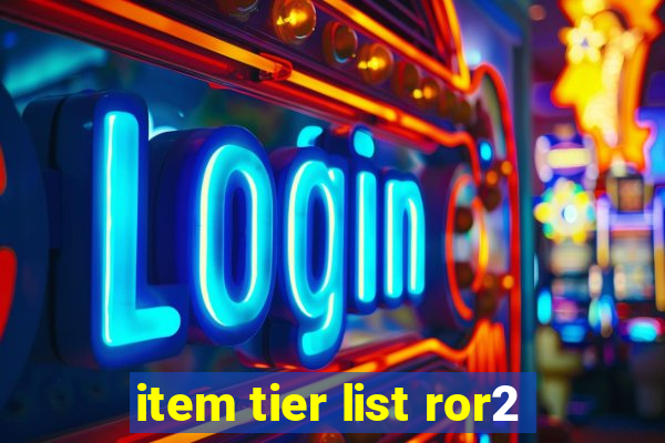 item tier list ror2