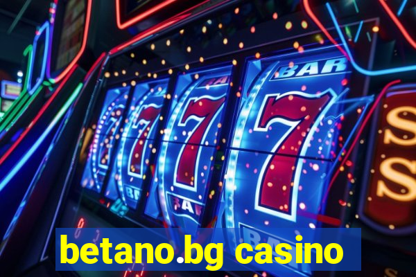 betano.bg casino