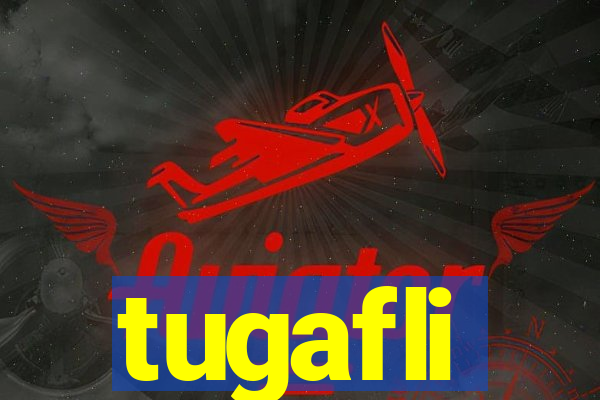 tugafli