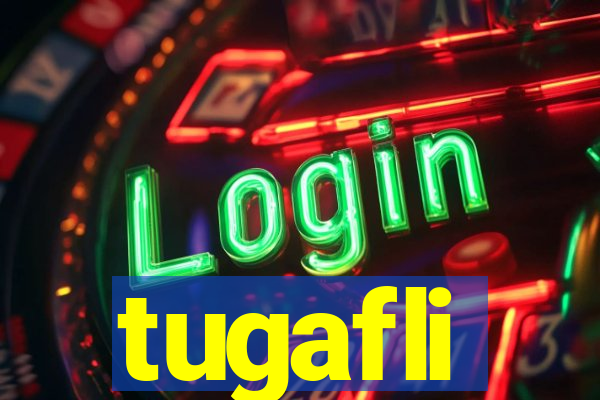 tugafli